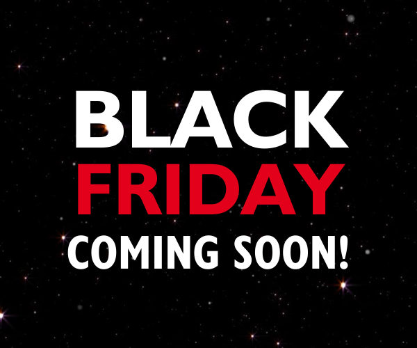 Black Friday Starts Monday 21 November